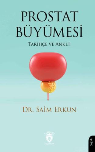 Prostat Büyümesi - Saim Erkun - Dorlion Yayınları