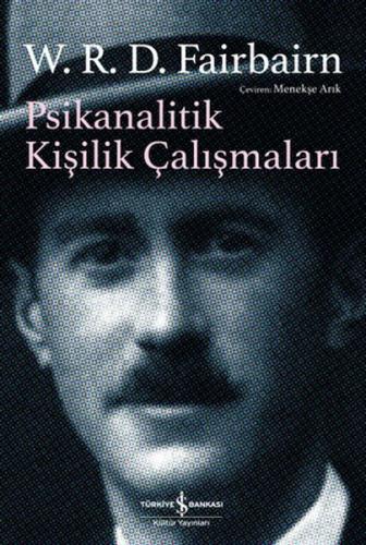 Psikanalitik Kişilik Çalışmaları - W. R. D. Faırbaırn - İş Bankası Kül