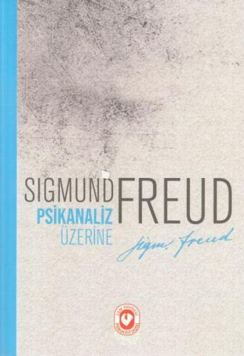 Psikanaliz Üzerine - Sigmund Freud - Cem Yayınevi