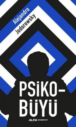 Psiko-Büyü - Alejandra Jodorawsky - Alfa Yayınları