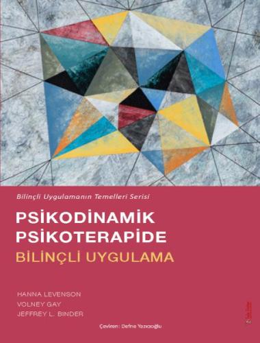 Psikodinamik Psikoterapide Bilinçli Uygulama - Dr. Hanna Levenson - So