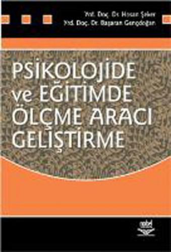 Psikolojide ve Eğitimde Ölçme Aracı Geliştirme - Hasan Şeker - Nobel A