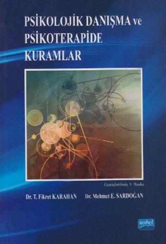 Psikolojik Danışma ve Psikoterapi Kuramları - Mehmet E. Sardoğan - Nob