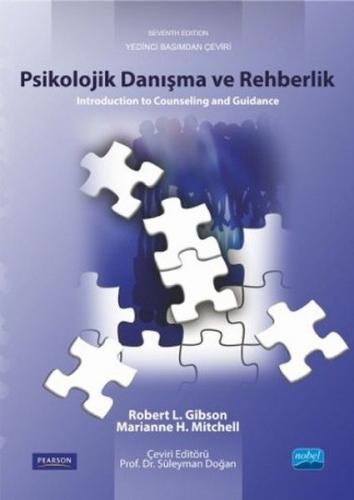 Psikolojik Danışma ve Rehberlik - Robert L. Gibson - Nobel Akademik Ya