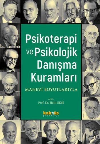 Psikoterapi Ve Psikolojik Danışma Kuramları - - Kaknüs Yayınları