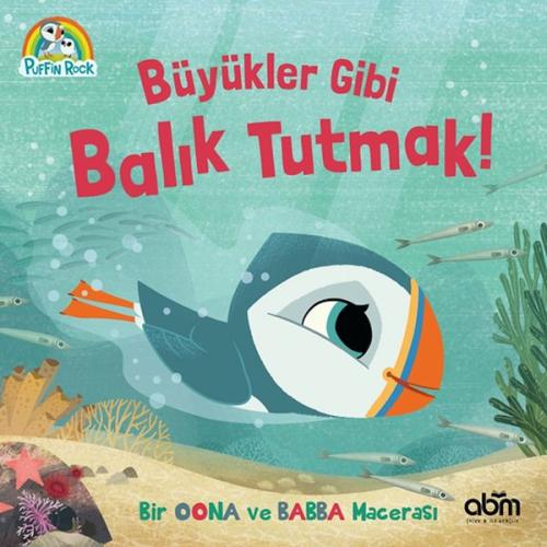 Puffin Rock- Büyükler Gibi Balık Tutmak! - - Abm Yayınevi