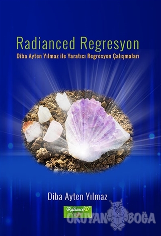 Radianced Regresyon - Diba Ayten Yılmaz - İkinci Adam Yayınları