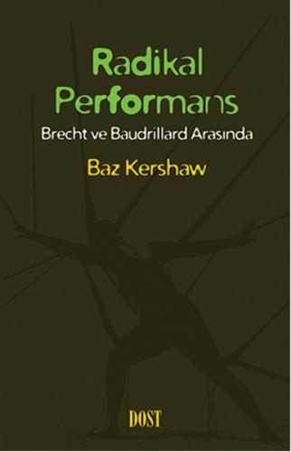 Radikal Performans - Baz Kershaw - Dost Kitabevi Yayınları