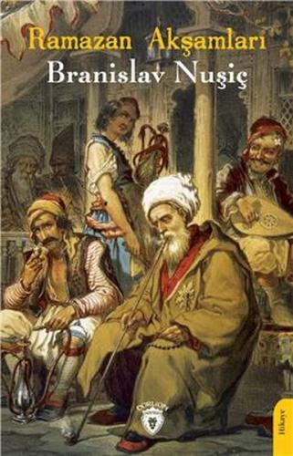 Ramazan Akşamları - Branislav Nuşiç - Dorlion Yayınları