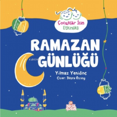 Ramazan Günlüğü - Yılmaz Yenidinç - Nesil Çocuk