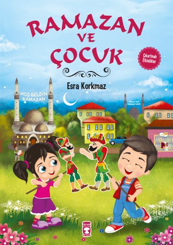 Ramazan ve Çocuk - Esra Korkmaz - Timaş Çocuk