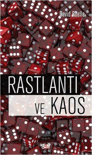 Rastlantı ve Kaos - David Ruelle - Say Yayınları