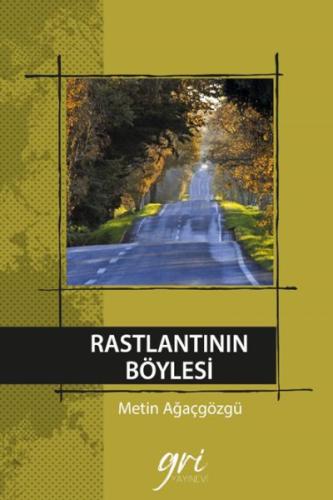 Rastlantının Böylesi - Metin Ağaçgözgü - Öteki Yayınevi