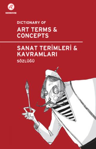 Redhouse Sanat Terimleri ve Kavramları Sözlüğü / Dictionary of Art Ter