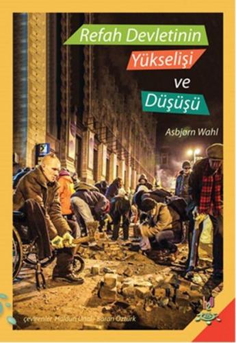 Refah Devletinin Yükselişi ve Düşüşü - Asbjorn Wahl - h2o Kitap