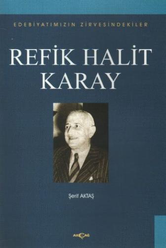 Refik Halit Karay - Şerif Aktaş - Akçağ Yayınları - Ders Kitapları