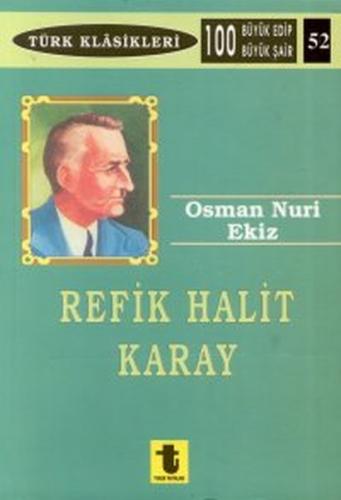 Refik Halit Karay - Osman Nuri Ekiz - Toker Yayınları