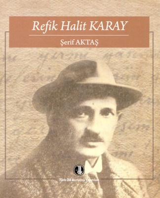 Refik Halit Karay - Şerif Aktaş - Türk Dil Kurumu Yayınları