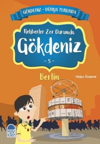 Rehberler Zor Durumda Gökdeniz Berlin - Gökdeniz Dünya Turunda 5 - Vil