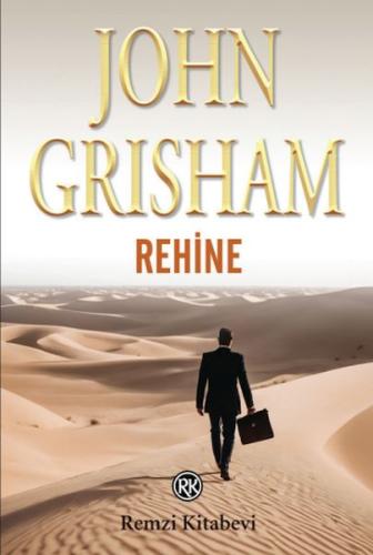 Rehine - John Grisham - Remzi Kitabevi