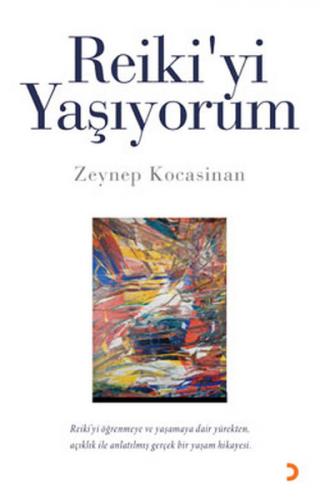 Reiki'yi Yaşıyorum - Zeynep Kocasinan - Cinius Yayınları