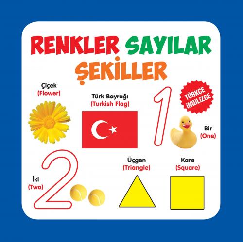 Renkler - Sayılar - Şekiller / Türkçe-İngilizce - Kolektif - Parıltı Y