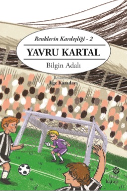 Yavru Kartal - Renklerin Kardeşliği - 2 - Bilgin Adalı - Hep Kitap