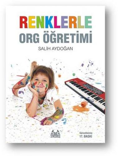 Renklerle Org Öğretimi - Salih Aydoğan - Arkadaş Yayınları - Müzik Kit