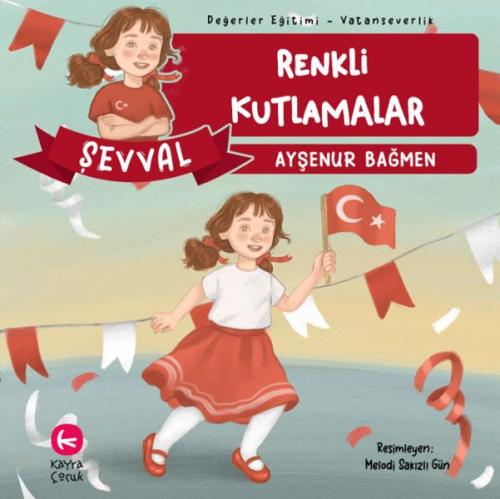 Renkli Kutlamalar - Ayşenur Bağmen - Kayra Çocuk