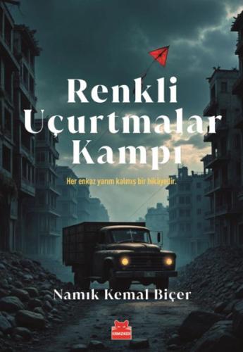 Renkli Uçurtmalar Kampı - Namık Kemal Biçer - Kırmızı Kedi Yayınevi