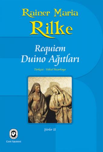 Requiem Duino Ağıtları - Rainer Maria Rilke - Cem Yayınevi