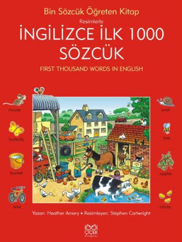 İngilizce İlk Bin Sözcük - Heather Amery - 1001 Çiçek Kitaplar