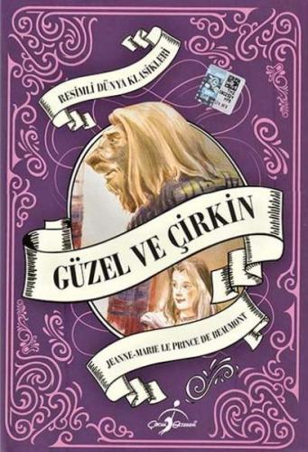 Güzel ve Çirkin (Ciltli) - Jeanne-Marie Leprince de Beaumont - Çocuk G