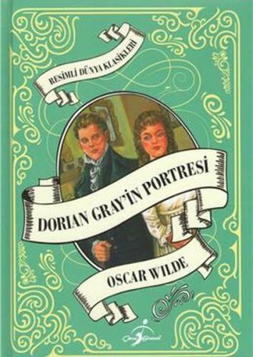 Dorian Gray'in Portresi (Ciltli) - Oscar Wilde - Çocuk Gezegeni