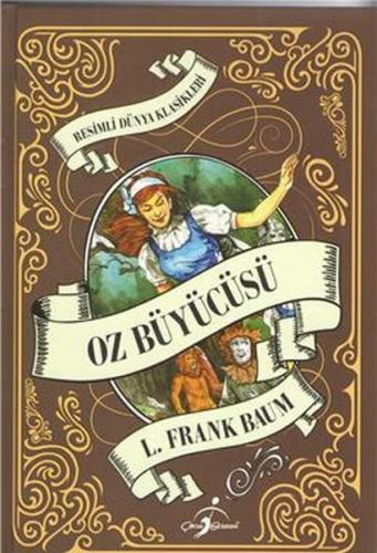 Oz Büyücüsü (Ciltli) - Lyman Frank Baum - Çocuk Gezegeni