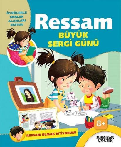 Ressam Büyük Sergi Günü - Ressam Olmak İstiyorum! - Gülsüm Öztürk - Ka