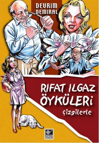 Rıfat Ilgaz Öyküleri Çizgilerle - Devrim Demiral - Kaynak Yayınları