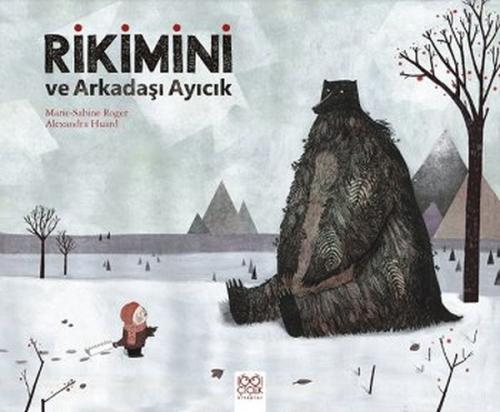 Rikimini ve Arkadaşı Ayıcık - Marie-Sabine Roger - 1001 Çiçek Kitaplar