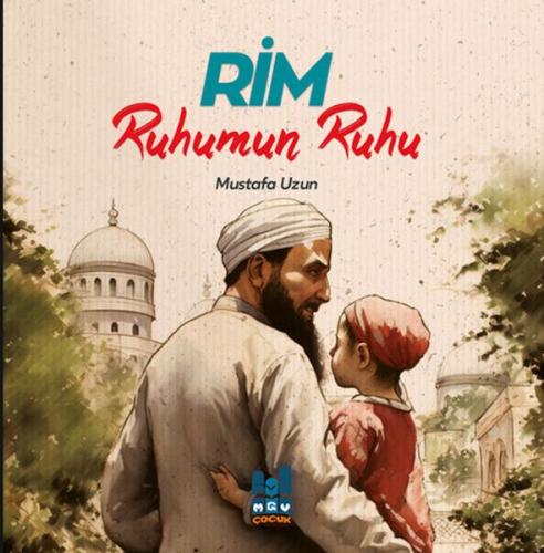 Rim, Ruhumun Ruhu - Mustafa Uzun - Mgv Yayınları