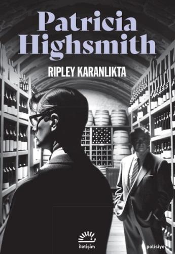 Rıpley Karanlıkta - Patricia Highsmith - İletişim Yayınları