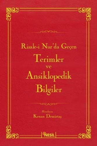 Risale-i Nur'da Geçen Terimler ve Ansiklopedik Bilgiler (Ciltli) - Ken