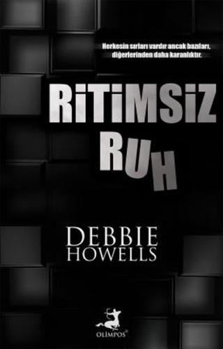 Ritimsiz Ruh - Debbie Howells - Olimpos Yayınları