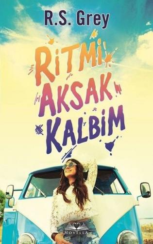 Ritmi Aksak Kalbim (Ciltli) - R. S. Grey - Novella