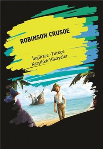 Robinson Crusoe (İngilizce Türkçe Karşılıklı Hikayeler) - Kolektif - D