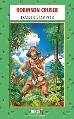 Robinson Crusoe - Daniel Defoe - Gerçek Kitap