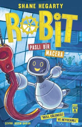 Robit 2 - Paslı Bir Macera - Shane Hegarty - Genç Timaş