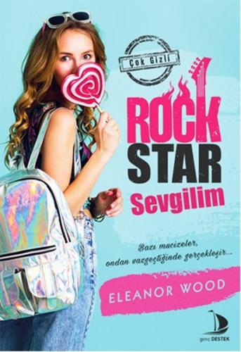 Rock Star Sevgilim - Eleanor Wood - Destek Yayınları