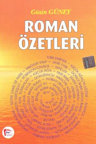 Roman Özetleri - Güzin Güney - Pelikan Tıp Teknik Yayıncılık