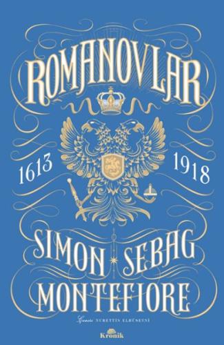 Romanovlar - Simon Sebag Montefiore - Kronik Kitap