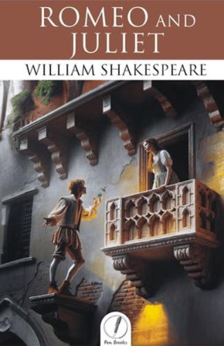 Romeo and Juliet - William Shakespeare - Pen Books